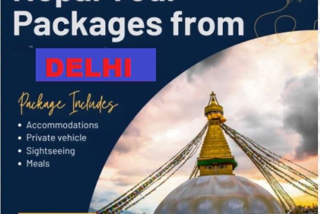 Delhi to Nepal tour Packages